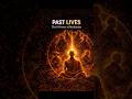 The 8 Powers of Meditation: 7. Pubbenivāsānussati-ñāṇa (Recollection of Past Lives)