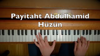 Payitaht Abdülhamid - Hüzün Piano Tutorial (Dizi Müziği)