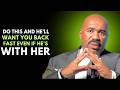 👉 Do This and He’ll Want You Back Fast (Even If He’s With Her) | Steve Harvey