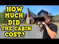 HOW MUCH DID MY ABANDONED LOG CABIN COST? (20 ACRES)