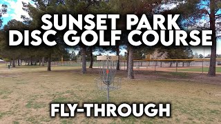 Sunset Park Disc Golf Course | Fly-through Course Preview