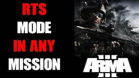 Arma 3 RTS Mode In ANY MISSION!!! Jacktheviper