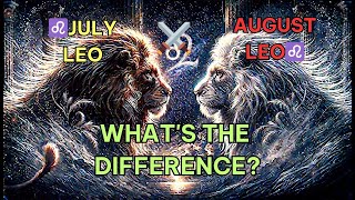 ♌JULY LEO VS AUGUST LEO: WHAT'S THE DIFFERENCE? | A 2025 Cosmic Roadmap | ZODIAC TALKS TAROT