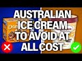 8 Ice Cream Brands Sold in Australia to AVOID Right Now (Plus 2 Better Alternatives)