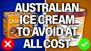 8 Ice Cream Brands Sold in Australia to AVOID Right Now Plus 2 Better Alternativ