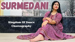 Surmedani | Bajre da sitta | kingdom of dance choreography | wedding dance |