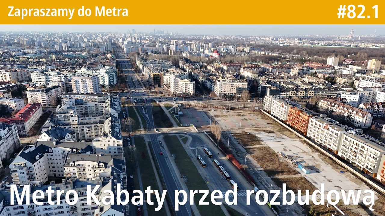 #82.1 Przelot przed przebudową stacji Metra Kabaty na koniec Lutego 2026 - Zapraszamy do Metra