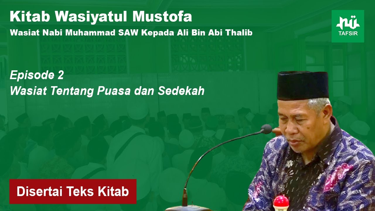 Ngaji Kitab Wasiyatul Mustofa # Eps. 2 # KH. Marzuqi Mustamar