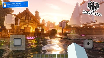 🔥Shader MCPE 1.21+ CỰC ĐẸP Siêu Chân Thật Ánh Sáng Không Khác Gì PC|| Shader Minecraft PE