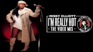 Missy Elliott - I&#39;m Really Hot (The Video Mix) (Explicit)
