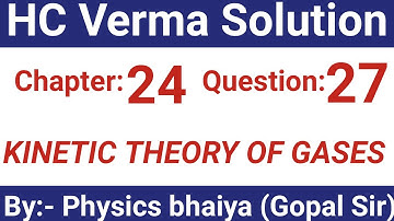 H.C. Verma Solutions - Kinetic Theory of Gases - Chapter 24, Question 27
