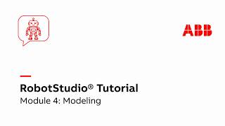 Module 4: Modeling | RobotStudio Tutorial 2026