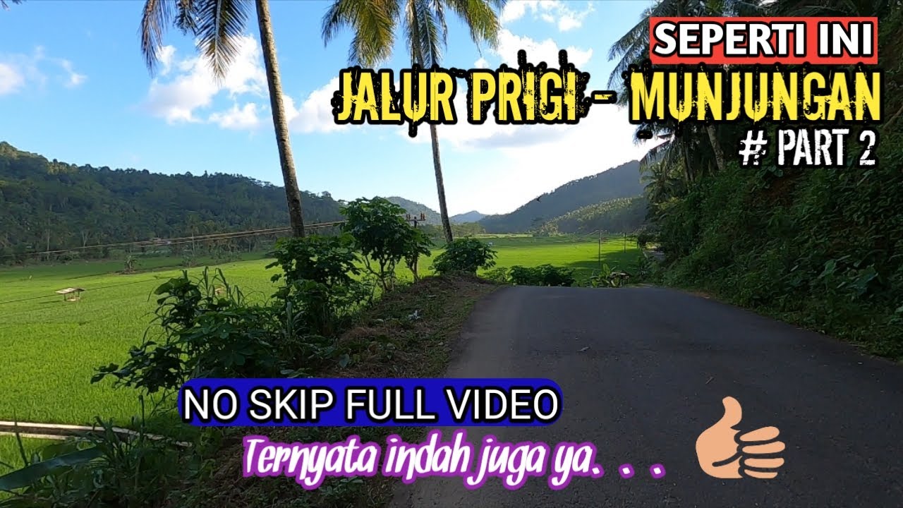 JALUR PRIGI - MUNJUNGAN|| dr Puncak Paldaplang banyak turunan disini # PART II