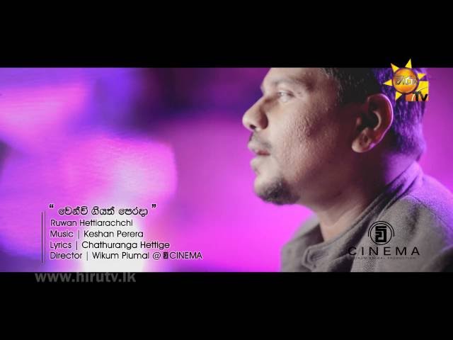 Wenwee Giyath Perada - Ruwan Hettiarachchi [www.hirutv.lk] class=