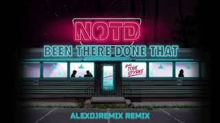NOTD - Been There Done That [AlexDjRemix Remix] ft. Tove Styrke
