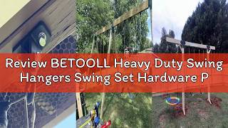 Review BETOOLL Heavy Duty Swing Hangers Swing Set Hardware Playground Porch Yoga Seat Trapeze Wooden