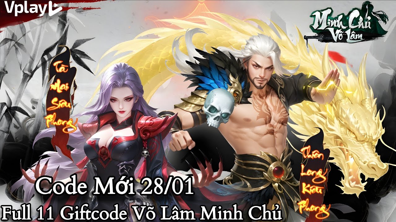 Minh Chủ Võ Lâm Vplay - Code Mới & Full 11 Giftcode Minh Chủ Võ Lâm Cho Tân Thủ 28/01