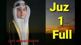 Qori Ahmad Misbahi juz 1full || murottal al quran