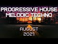 Progressive House / Melodic Techno Mix 056 | Best Of August 2021