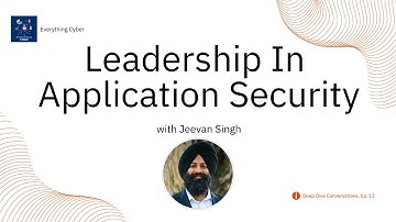 Ep. 13 - Leadership In Application Security w/ Jeevan Singh