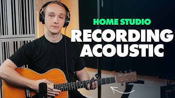 How To Record Acoustic Guitar: Get These 3 Things Right