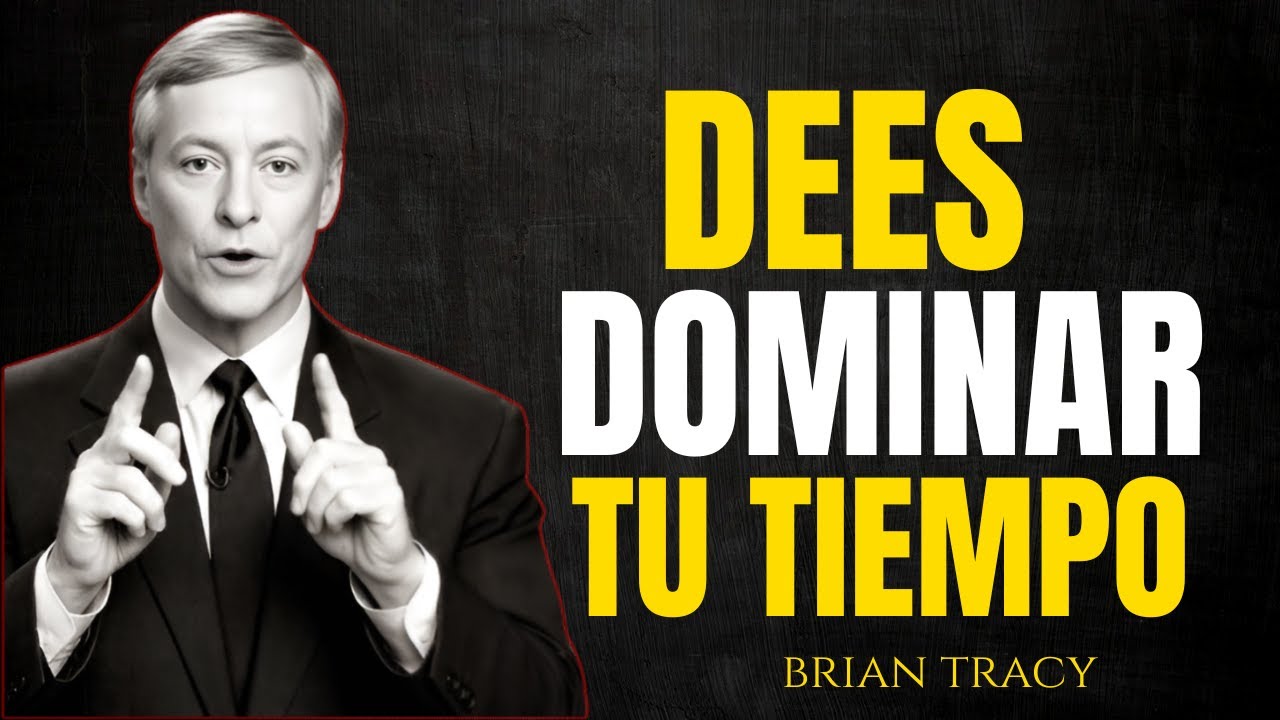 Aprende a GESTIONAR tu Tiempo y alcanzarás tus Objetivos 🧠| Brian Tracy