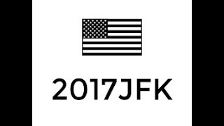 The New JFK Show #168 The JFK Files 2017