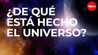 ¿De qué está hecho el universo? - Dennis Wildfogel