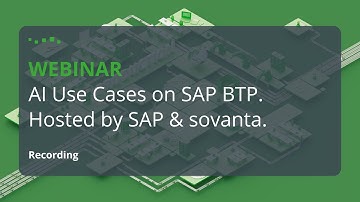 Webinar: AI Use Cases on SAP BTP