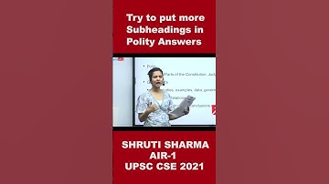Try to put more subheadings in Polity Answers | Shruti Sharma | AIR-1| UPSC CSE 2021 #shorts