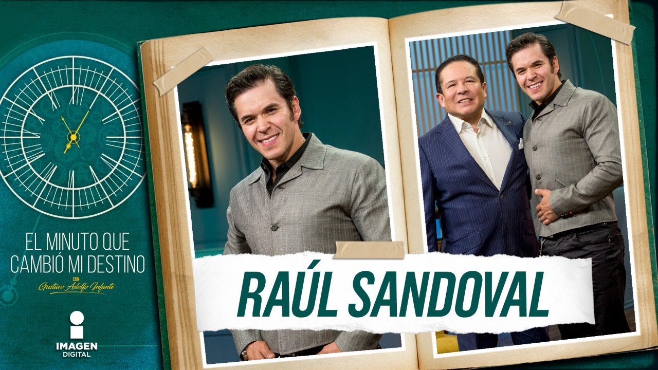 Raúl Sandoval en El Minuto que Cambió mi Destino | Programa Completo