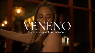 Video thumbnail of "Darío Jiménez & Lorena Jiménez - Veneno (Videoclip oficial)"