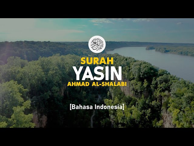 Surah Yasin - Ahmad Al-Shalabi [ 036 ] I Bacaan Quran Merdu class=