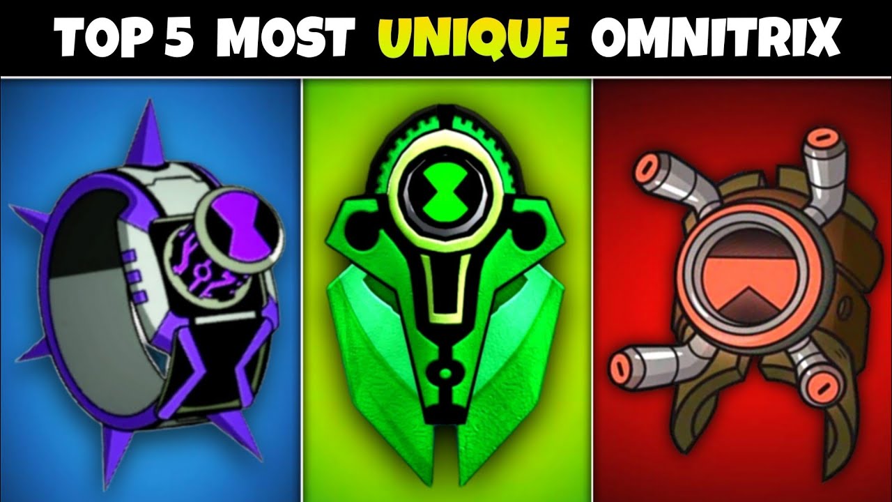 Top 5 Most Unique and special Omnitrix in BEN 1O // Fan 10k