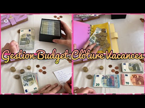 ? GESTION BUDGET CLOTURE VACANCES ON REVIENT AVEC DES SOUS