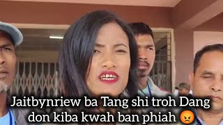 JAITBYNRIEW BA TANG SHI TROH DANG DON POR BAN IA PHIAH KYRWAIT I KONG DEIWI TONGPER