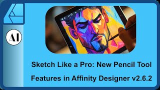 Master Your Drawing Skills: New Pencil Tool Features In Affinity Designer V2.6.2