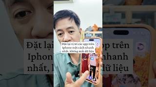 Đặt lại vị trí các app trên Iphone một cách nhanh nhất, không mất dữ liệu #iphone