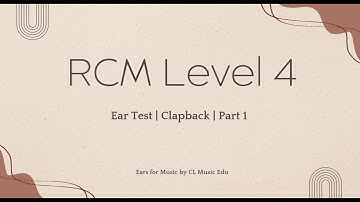 RCM Level 4 Ear Test Prep | Clapback | Part 1