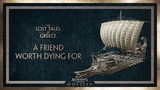 Assassin's Creed Odyssey - A Friend Worth Dying For and SECRET QUEST (The Lost Tales of Greece)