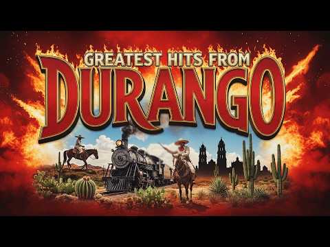 Greatest Hits from Durango 2026 🔥 Puros Éxitos De Oro 🔥 Mix Tierra Del Cine