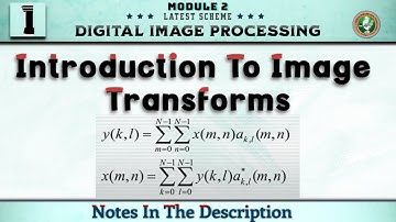 1 Introduction To Image Transforms DIP Module 1 6th Sem ECE 2022 Scheme VTU