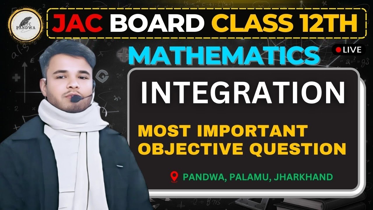 🔴 JAC BOARD 2026 🚀 || CLASS 12TH MATHEMATICS || INTEGRATION || MOST IMPORTANT OBJECTIVE QUESTIONS ||