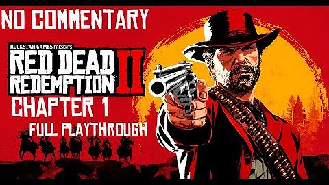 Red Dead Redemption 2 - Chapter 1: Colter Walkthrough No Commentary