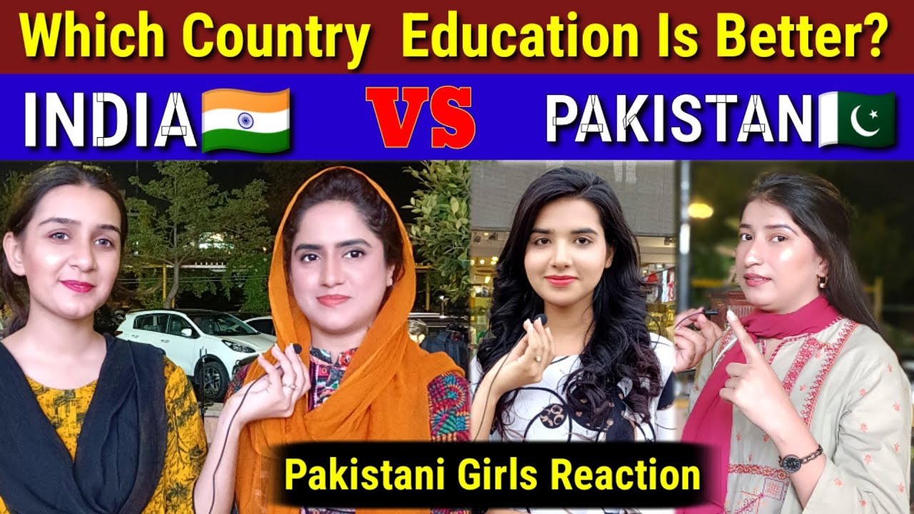 Indian vs Pakistan education system |  which country  education is better?| Pakistani Girls React