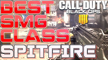Best SMG CLASS in COD BO4! (SPITFIRE GUN IS OP) (Call of Duty Black Ops 4 Overpowered Class Setups)