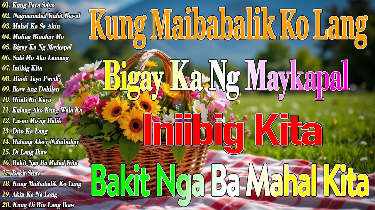 Habang Ako'y Nabubuhay 💖 Lason Mo’ng Halik || Best Of OPM Love Songs 2025 || Tagalog Love Songs 2026