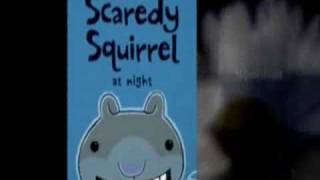 Scaredy Squirrel At Night