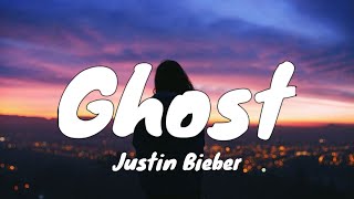 Justin Bieber - Ghost (Lyrics) | Glass Animals, Jaymes Young,...