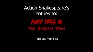Action Shakespeare's entries for AMV Hell 8 + 8.5 (also the unused ones)